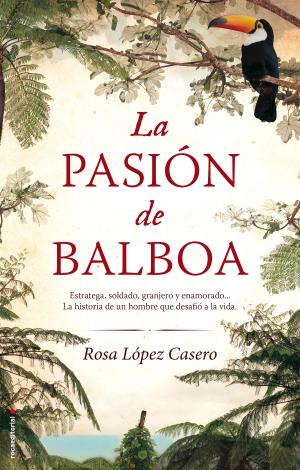 Cover of the book La pasión de Balboa by Edward Rutherfurd