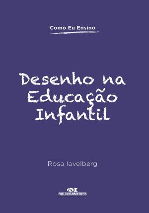Cover of the book Desenho na Educação Infantil by Luiz Antonio Aguiar