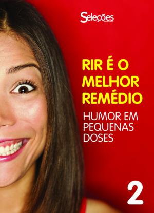 Cover of the book Rir é o melhor remédio 2 by Editors of Reader's Digest