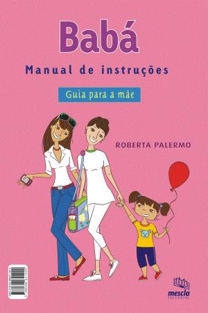 Cover of the book Babá - Manual de instruções by Thomas MacGregor