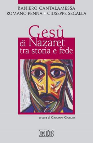 Book cover of Gesù di Nazaret tra storia e fede