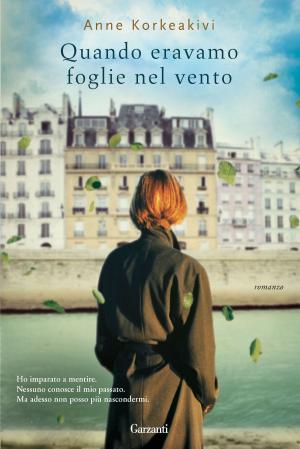Cover of the book Quando eravamo foglie nel vento by Jean-Christophe Grangé