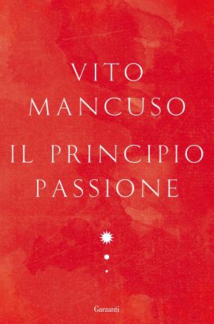 Cover of the book Il principio passione by Pier Paolo Pasolini