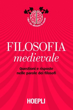 Cover of the book Filosofia medievale by Ulrico Hoepli