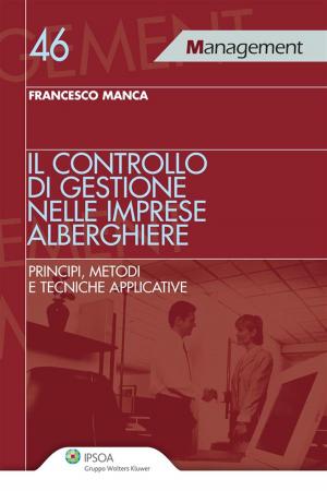 Cover of the book Il controllo di gestione nelle imprese alberghiere by Michele Monteleone