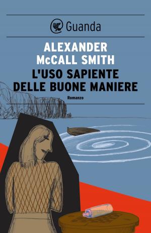 Cover of the book L'uso sapiente delle buone maniere by Almudena Grandes