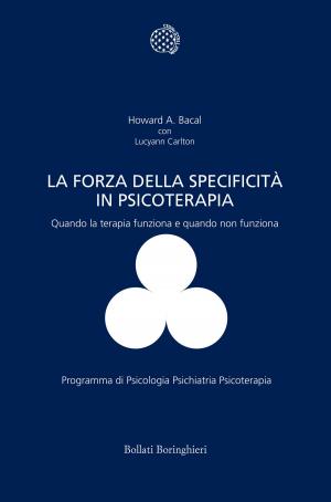 Cover of the book La forza della specificità in psicoterapia by Giorgio Brunetti
