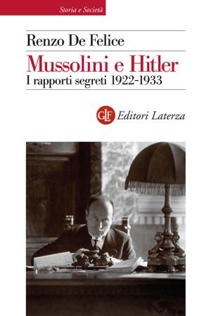 Cover of the book Mussolini e Hitler by Donato Verrastro, Elena Vigilante
