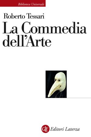 Cover of the book La Commedia dell'Arte by Renato Zangheri, Maurizio Ridolfi, Massimo Montanari