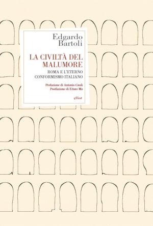 bigCover of the book La civiltà del malumore by 