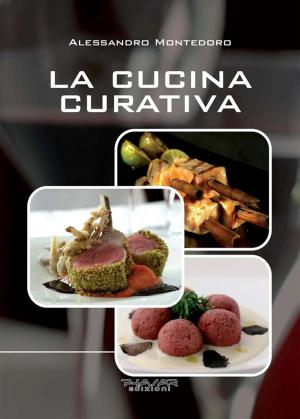 Cover of the book La cucina curativa by Scott Turner