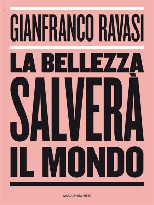 Cover of the book La bellezza salverà il mondo by Carlo Caffarra