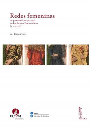 Cover of the book Redes femeninas de promoción espiritual en los Reinos Peninsulares (s. XIII-XVI) by Mirella Schino