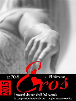 Cover of the book Un PO' d'eros 2015 by Gigi Brent
