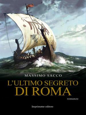 Cover of the book L'ultimo segreto di Roma by Floriana Bulfon e Pietro Orsatti