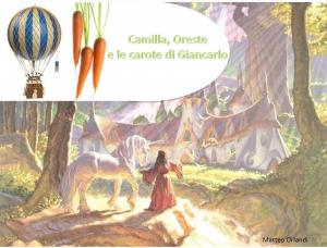 Cover of Camilla, oreste e le carote di giancarlo