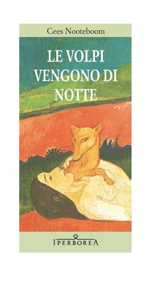 Cover of the book Le volpi vengono di notte by Fredrik Sjöberg