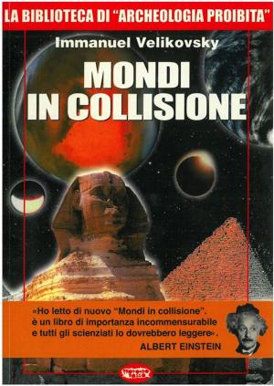 Cover of the book Mondi in collisione by Luigi Cozzi and Antonio Tentori