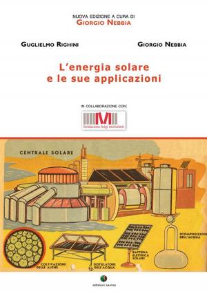 Cover of the book L'energia solare e le sue applicazioni by Garibaldi Pedretti