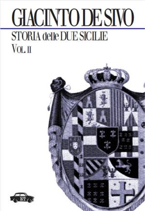 Cover of Storia delle Due Sicilie 1847-1861 - Vol. II