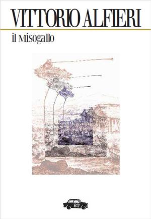 Cover of the book Il Misogallo by Louise Mack