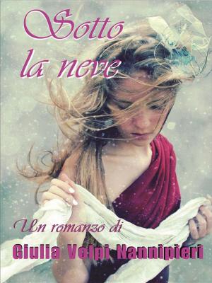 Cover of the book Sotto la neve by Silvia Giaccioli