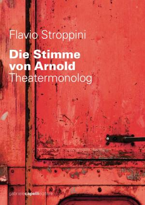 Book cover of Die Stimme von Arnold. Theatermonolog