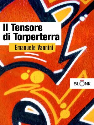 Cover of the book Il tensore di Torperterra by Alberto Caroli