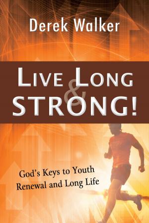 Cover of the book Live Long and Strong! by Matthew Needham