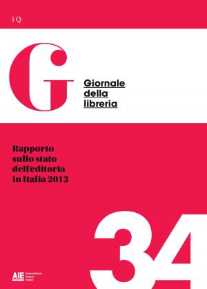bigCover of the book Rapporto sullo stato dell'editoria in Italia 2013 by 