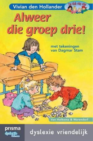 Cover of the book Alweer die groep drie by Marianne Busser, Ron Schröder