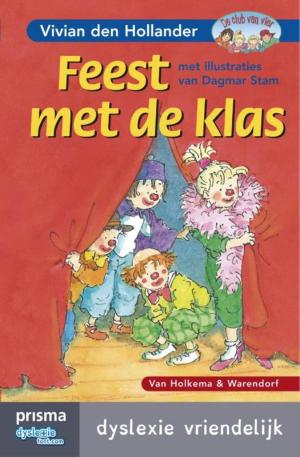 Cover of the book Feest met de klas by Vivian den Hollander