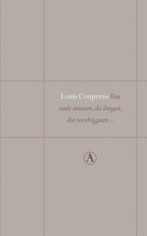 Cover of the book Van oude mensen, de dingen, die voorbijgaan by Maarten 't Hart