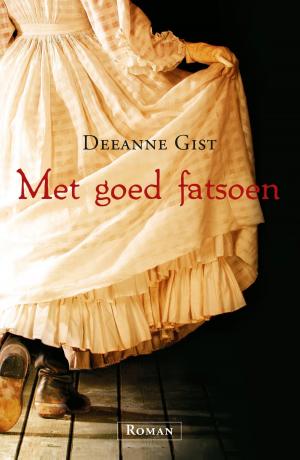 Cover of the book Met goed fatsoen by Annie Oosterbroek-Dutschun