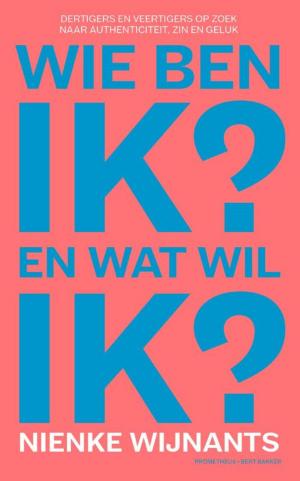 Cover of the book Wie ben ik en wat wil ik by Frits van Oostrom