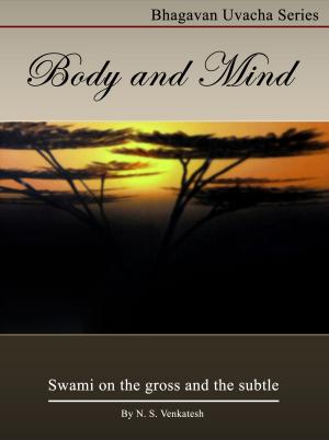 Cover of the book Body And Mind by Bhagawan Sri Sathya Sai Baba