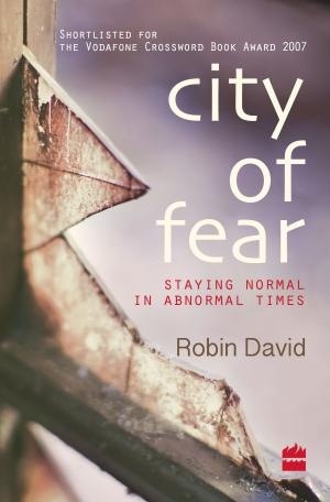 Cover of the book City of Fear by Bejan Daruwalla