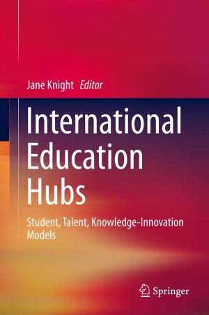 Cover of the book International Education Hubs by Francesco Knechtli, Michael Günther, Michael Peardon
