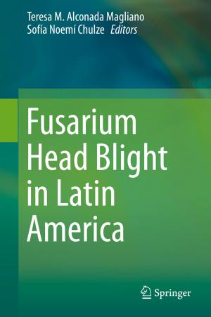 Cover of the book Fusarium Head Blight in Latin America by Robert Benjamin Bailey