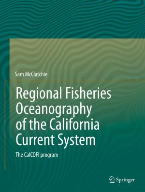 Cover of the book Regional Fisheries Oceanography of the California Current System by Sigmund Simonsen
