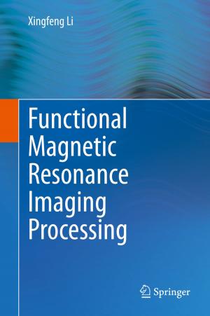 Cover of the book Functional Magnetic Resonance Imaging Processing by Daniel T. DeBaun, Ryan P. DeBaun