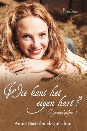 Cover of the book Wie kent het eigen hart? by Gerda van Wageningen