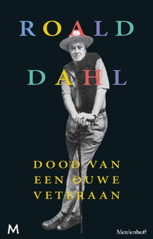 Cover of the book Dood van een ouwe veteraan by Joyce Spijker