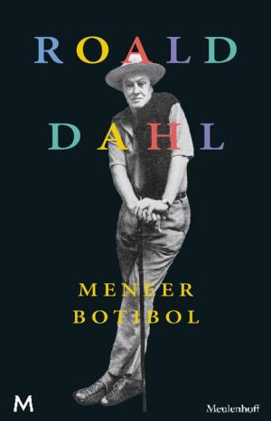 Cover of the book Meneer botibol by Roald Dahl