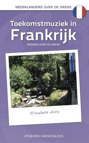 Cover of the book Toekomstmuziek in Frankrijk by Lineke Breukel