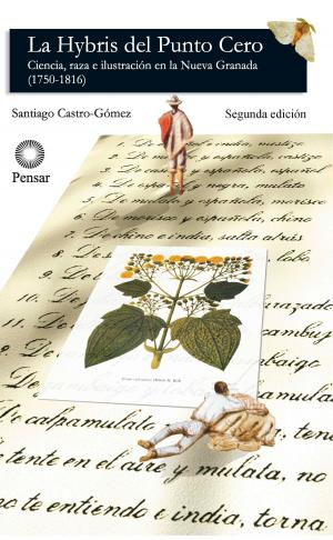 Cover of the book La hybris del punto cero by Santiago, Castro Gómez