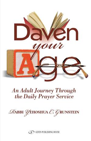 Cover of Daven Your Age: An Adult Journey through the Daily Prayer Service