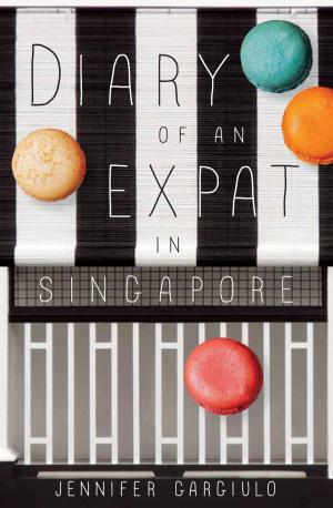 Cover of the book Diary of an Expat in Singapore by Mac Woo & June Lee