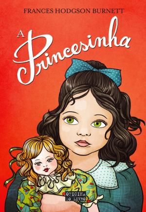 Cover of the book A Princesinha by Daniel Oliveira