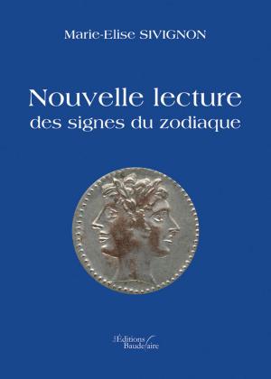 Cover of the book Nouvelle lecture des signes du zodiaque by Sony FAUSTIN